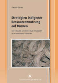 Strategien indigener Ressourcennutzung auf Borneo : Eine Fallstudie aus einem Dayak Benuaq Dorf in Ost-Kalimantan, Indonesien (Edition Centaurus - Sozioökonomische Prozesse in Asien, Afrika und Lateinamerika)