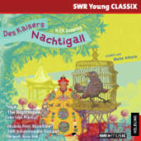 Des Kaisers Nachtigall, Audio-CD : erzählt von Malte Arkona, gesungen vom SWR Vokalensemble Stuttgart. 42 Min.. Lesung (SWR Young CLASSIX) （2014. 11 S. 12.5 x 14.2 cm）
