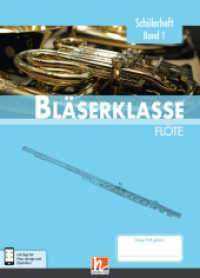 Leitfaden Bläserklasse. 9 5. Klasse, Schülerheft - Flöte Bd.1 : inkl. HELBLING Media App （2017. 84 S. zahlreiche farbige Abbildungen. 30.5 cm）