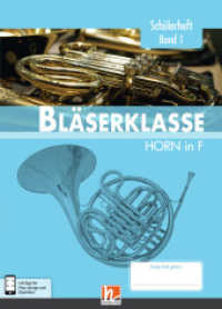 Leitfaden Bläserklasse. Band 3 5. Klasse, Schülerheft - Horn in F Bd.1 : inkl. HELBLING Media App （2017. 84 S. 30.5 cm）