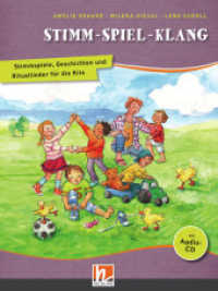 Stimm - Spiel - Klang. Liederbuch, m. 1 Audio-CD, m. 1 Beilage : Stimmspiele, Geschichten und Rituallieder für die Kita （2016. 128 S. zahlreiche farbige Illustrationen. 26 cm）