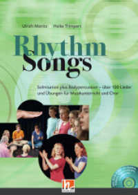 Rhythm Songs, m. DVD-ROM : Solmisation plus Bodypercussion - über 100 Lieder und Übungen für Musikunterricht und Chor. Auf der DVD-ROM: Audios, Videos, Klaviersätze, Leadsheets （2018. 180 S. 29.7 cm）