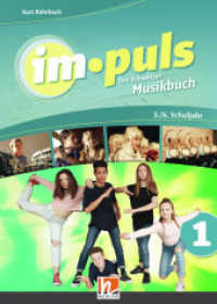 im.puls 1 - Der Schülerband. Ausgabe Schweiz : Das Musikbuch für die Schweiz (im.puls .1) （2018. 188 S. 26.5 cm）