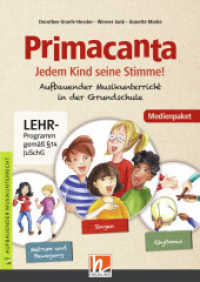 Primacanta. Medienpaket (Audio-CDs und DVD-ROM), m. 2 Audio-CD, m. 1 DVD-ROM, 2 Audio-CDs und 1 DVD-ROM : Aufbauende Musikpraxis in der Grundschule. 141 Min. (Primacanta) （2019. 11 S. 19 cm）