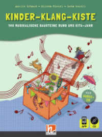 Kinder-Klang-Kiste, m. Audio-CD : 140 musikalische Bausteine rund ums Kita-Jahr. inkl. HELBLING Media App （2018. 136 S. 26 cm）