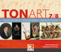 TONART 7/8. Audio-Aufnahmen, 5 Audio-CD : Musik erleben - reflektieren - interpretieren. 374 Min. (TONART Bayern) （2019. 14 S. 12.5 x 14 cm）
