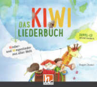 Das KiWi-Liederbuch : 80 Kinder- und Wiegenlieder aus aller Welt. 132 Min. （2019. 11 S. zahlreiche farbige Abbildungen. 12.5 x 14.2 cm）