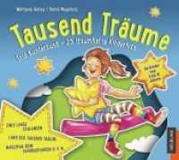 Sternenfänger. Tausend Träume : Trio-Kunterbunt - 25 traumhafte Hits aus dem Liederbuch. 76 Min. (Sternenfänger) （2020. 5 S. 12.5 x 14.2 cm）