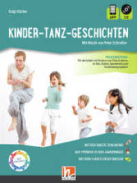 Kinder-Tanz-Geschichten, m. 1 Audio-CD, m. 1 Beilage : Praxismaterial （2021. 128 S. 26 cm）