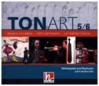 TONART 5/6. Audio-Aufnahmen : Musik erleben - reflektieren - interpretieren. 300 Min.. Musik (tonART) （2022. 14 cm）
