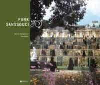 Park Sanssouci （1. Auflage. 2012. 144 S. 103 Abbildungen. 235.00 x 280.00 mm）