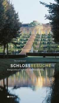Schlossbesuche : Königsschlösser in Berlin und Brandenburg （1. Auflage. 2013. 176 S. 96 Abbildungen. 235.00 mm）