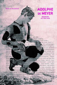 Adolphe de Meyer : Begegnung mit dem Faun （1. Auflage. 2020. 120 S. 38 Abbildungen. 220.00 mm）