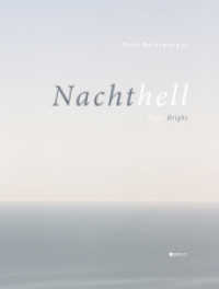 Nachthell : Nightbright （1. Auflage. 2016. 96 S. 90 Abb. 320.00 mm）