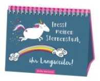 Fresst meinen Sternenstaub, ihr Langweiler! （2016. 52 S. m. zahlr. farb. Illustr. 13  x 16 cm）