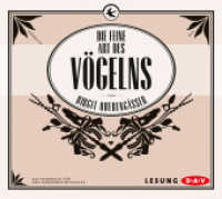 Die feine Art des Vögelns, 3 Audio-CD : Ein Handbuch für den modernen Beischlaf (3 CDs), Lesung. CD Standard Audio Format. 193 Min. （2011. 12.5 x 14.2 cm）