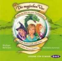 Die magischen Vier retten die Welt mit einer Taschenlampe, einem Zaubertrank und einem großen Missverständnis, 2 Audio-C : 147 Min.. CD Standard Audio Format (Die magischen Vier Bd.1) （2012. 12.6 x 14.3 cm）