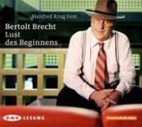 Lust des Beginnens : Lesung mit Manfred Krug (1 CD), Lesung. CD Standard Audio Format. 33 Min. （2012. 12.6 x 14 cm）