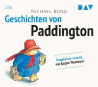 Geschichten von Paddington, 2 Audio-CDs : Ungekürzte Lesung mit Jürgen Thormann (2 CDs). 158 Min.. CD Standard Audio Format （2012. 12.5 x 14.2 cm）