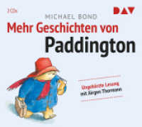 Mehr Geschichten von Paddington, 2 Audio-CDs : Ungekürzte Lesung mit Jürgen Thormann (2 CDs). 158 Min.. CD Standard Audio Format （2012. 12.6 x 14.3 cm）