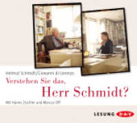 Verstehen Sie das, Herr Schmidt?, 3 Audio-CDs : Lesung mit Hanns Zischler. 240 Min.. CD Standard Audio Format (Helmut Schmidt) （2012. 3 CDs, Laufzeit ca. 240 min. 12.5 x 14.2 cm）