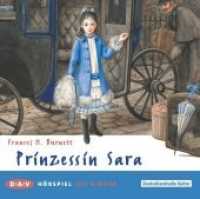 Prinzessin Sara, 1 Audio-CD : Hörspiel (1 CD), Hörspiel. 52 Min. （2013. 12.5 x 14.2 cm）
