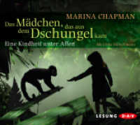 Das Mädchen, das aus dem Dschungel kam, 5 Audio-CD : Eine Kindheit unter Affen. 400 Min.. CD Standard Audio Format.Lesung （2013. 125 x 142 mm）
