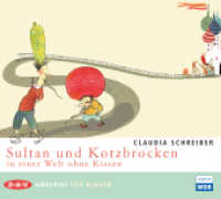 Sultan und Kotzbrocken in einer Welt ohne Kissen, 1 Audio-CD : Hörspiel (1 CD). 79 Min.. CD Standard Audio Format （2014. 12.7 x 14.2 cm）