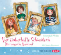 Vier zauberhafte Schwestern - Drei magische Abenteuer, 6 Audio-CD : Teil 1-3. Lesungen mit Musik mit Marie Bierstedt (6 CDs). 466 Min.. CD Standard Audio Format.Lesung (Vier zauberhafte Schwestern 1-3) （2014. 126 x 141 mm）