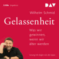 Gelassenheit. Was wir gewinnen, wenn wir älter werden, 2 Audio-CDs : Ungekürzte Lesung mit Jürgen von der Lippe (2 CDs). 132 Min.. CD Standard Audio Format.Lesung (Wilhelm Schmid) （2014. 141 x 168 mm）
