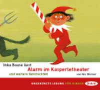 Alarm im Kasperletheater und weitere Geschichten, 1 Audio-CD : Ungekürzte szenische Lesungen mit Musik. 34 Min.. CD Standard Audio Format （2015. 12.5 x 14.2 cm）