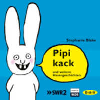 Pipikack und weitere Hasengeschichten, 1 Audio-CD : Ungekürzte szenische Lesungen mit Musik (1 CD). 30 Min.. CD Standard Audio Format.Lesung （2016. 125 x 142 mm）