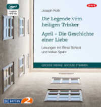 Die Legende vom heiligen Trinker / April - Die Geschichte einer Liebe, 1 Audio-CD, 1 MP3 : Lesung. 111 Min. (Große Werke. Große Stimmen) （2016. 14.5 cm）