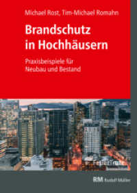 Brandschutz in Hochhäusern : Praxisbeispiele für Neubau und Bestand （2023. 176 S. 29.6 cm）