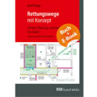 Rettungswege mit Konzept mit E-Book (PDF), m. 1 Buch, m. 1 Beilage : Sichere Planung und Ausführung im Detail （2023. 536 S. 308 Abbildungen und 21 Karten/Tabellen. 24 cm）