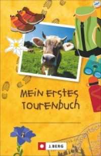 Mein erstes Tourenbuch （5. Aufl. 2022. 144 S. m. zahlr. farb. Illustr. 18.5 cm）