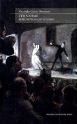 Teilnahme : Bewusstsein des Scheins （2011. 200 S.）