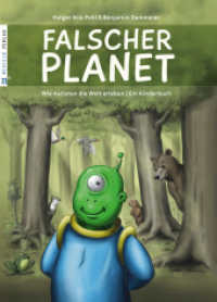 Falscher Planet : Wie Autisten die Welt erleben - Ein Kinderbuch （2024. 76 S. Durchgehend farbig illustriert. 24.5 cm）