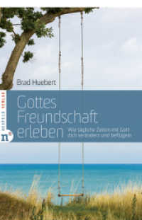 Gottes Freundschaft erleben : Wie tägliche Zeiten mit Gott dich verändern und beflügeln （2025. 287 S. Mit s/w-Abbildungen. 21 cm）