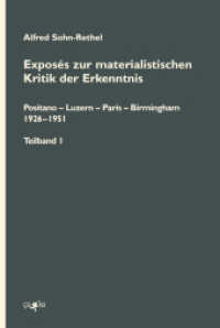 Exposés zur materialistischen Kritik der Erkenntnis : Positano - Luzern - Paris - Birmingham. 1926-1951 (Schriften (von Alfred Sohn-Rethel) .3) （2025. 1246 S. 20.8 cm）