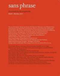 sans phrase H.7/2015 : Zeitschrift für Ideologiekritik. (Dezember 2015) (sans phrase H.7/2015) （2015. 250 S. 225 mm）