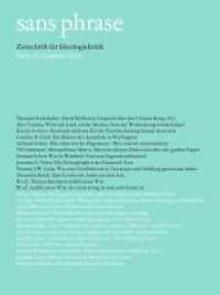 sans phrase : Zeitschrift für Ideologiekritik; Heft 20, Sommer 2022 (sans phrase 20) （2022. 248 S. 22.8 cm）