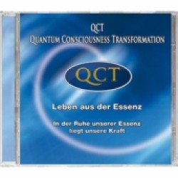 QCT - Leben aus der Essenz, Audio-CD : In der Ruhe unserer Essenz liegt unsere Kraft. 48 Min. （2013）