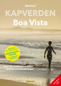Kapverden - Boa Vista : Insel der endlosen weißen Strände und Sandwüsten (diariesof Kapverden) （Januar 2022. 2022. 128 S. 4/4 farbig mit über 100 Fotos. 11 x 171）