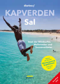 Kapverden - Sal : Insel der Windsurfer, Wellenreiter und Sonnenanbeter (diariesof Kapverden) （Januar 2022. 2022. 128 S. 4/4 farbig mit über 100 Fotos. 21 cm）