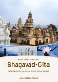 Bhagavad-Gita : Liebe, Wahrheit, Karma und Yoga im Licht zeitloser Weisheit （3. Aufl. 2023. 205 S. _mehr als 160 Farbfotos_Aufwändig gestaltet）