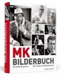 Manfred Krug: MK Bilderbuch - Ein Sammelsurium : Handsigniert von Manfred Krug （Sign. u. limit. Sonderausg. 2012. 344 S. m. 850 s/w- und farbige Abbil）