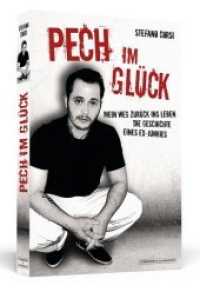 Pech im Glück : Mein Weg zurück ins Leben: Die Geschichte eines Ex-Junkies （2014. 224 S. 19 cm）