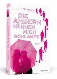Die Andern nennen mich Schlampe （2014. 264 S.）