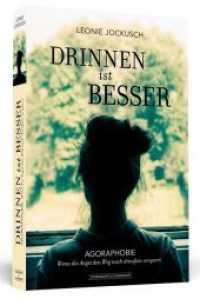 Drinnen ist besser : Agoraphobie: Wenn die Angst den Weg nach draußen versperrt （2015. 248 S. 191 mm）